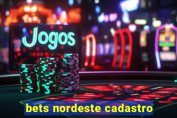 bets nordeste cadastro